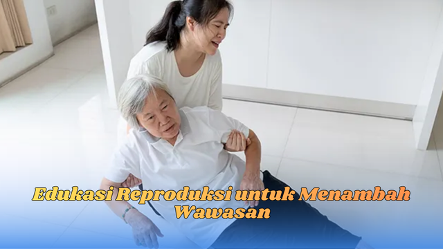 edukasi reproduksi